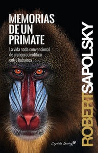 Memorias De Un Primate - Robert Sapolsky