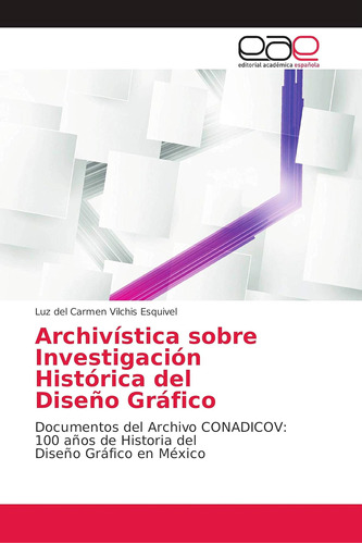 Libro: Archivística Sobre Investigación Histórica Del Diseño