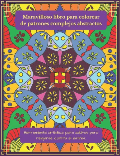 Maravilloso Libro Para Colorear De Patrones Complejos Abstra