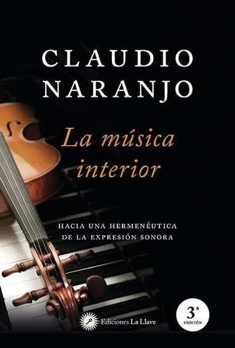 La Musica Interior De Claudio Naranjo