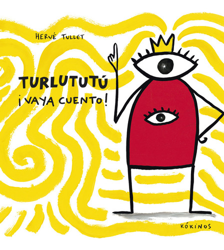 Turlututu Vaya Cuento - Tullet, Herve