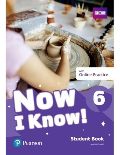 Now I Know! 6 - Student Book + Online Practice - Pearson