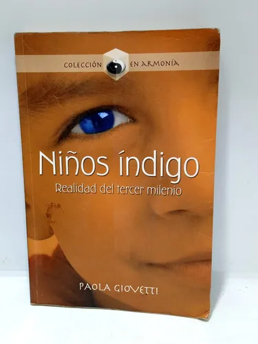 Niños Indigo - Realidad Tercer Mundo - Paola Giovetti - 2007 (Usado)
