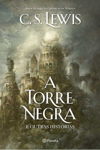 A torre negra, de Lewis, C. S.. Editora Planeta do Brasil Ltda., capa mole em português, 2016