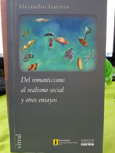 Del Romanticismo Al Realismo Social Y Otros Ensayos Gaviria 