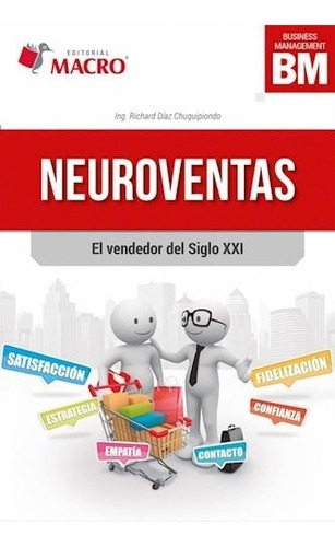 Neuroventas, de Richard Diaz Chuquipiondo. Editorial Macro, tapa blanda en español