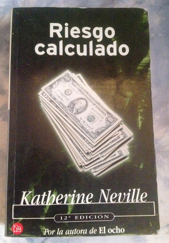 Riesgo Calculado. Katherine Neville