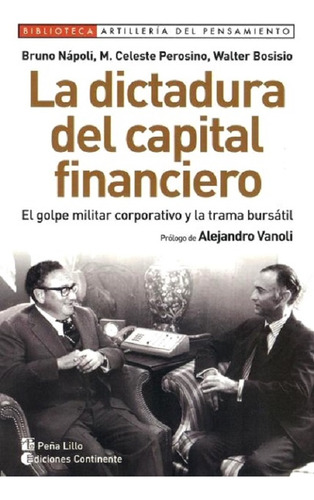 La Dictadura Del Capital Financiero - Nápoli Y Perosino