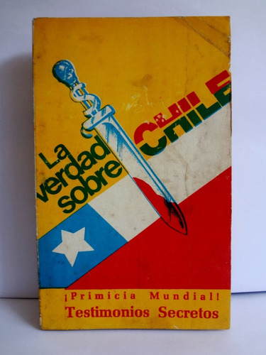 La Verdad Sobre Chile - Wiston Orrillo 1973