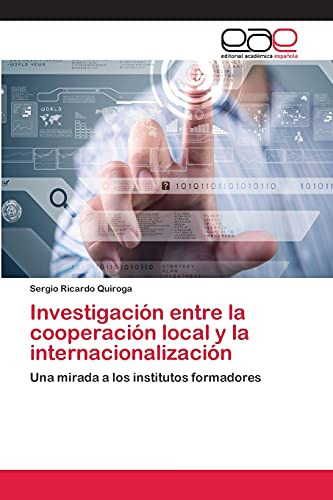 Investigacion Entre La Cooperacion Local Y La Internacionali