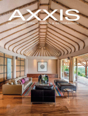 Libro Anuario Axxis Arquitectura, Diseño Y Decoracion 2019