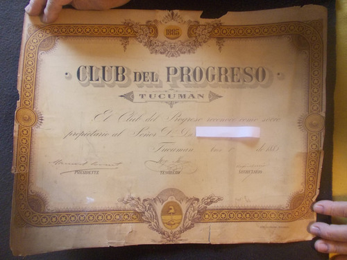 40- Club Del Progreso Tucuman Reconoc.socio Año 1885