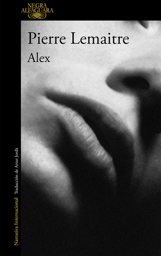 Alex (un Caso Del Comandante Camille Verhoeven 2) (alfaguara
