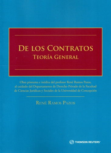 De Los Contratos  Teoría General / Rene Ramos Pazos