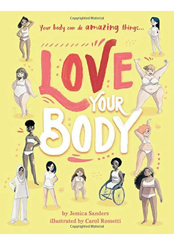 Love Your Body: Your body can do amazing things... (Libro en Inglés), de Sanders Jessica. Editorial Frances Lincoln Children's Books, tapa pasta dura, edición illustrated en inglés, 2020