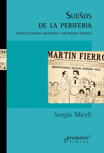 Sueños De Periferia - Sergio Miceli