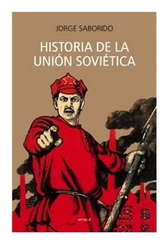 Historia De La Unión Soviética, Jorge Saborido