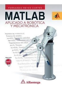 Libro Tcnico Matlab Aplicado A Robtica Y Mecatrnipoi