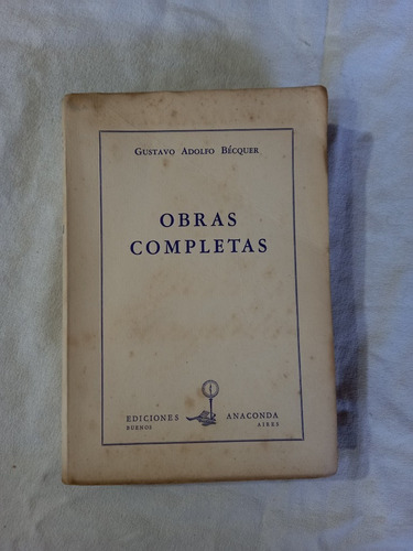 Obras Completas - Gustavo Adolfo Becquer - Anaconda