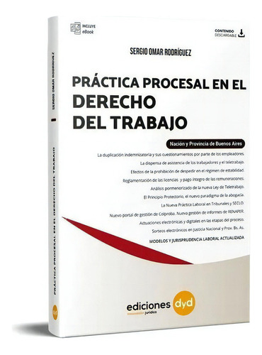 Práctica Procesal En El Derecho Del Trabajo, De Rodríguez, Sergio. Editorial Ediciones Dyd, Tapa Blanda En Español, 2021