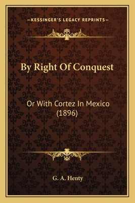 Libro By Right Of Conquest By Right Of Conquest: Or With ...