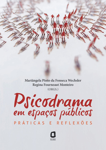 Psicodrama em espaços públicos: práticas e reflexões, de Vários autores. Editorial Summus Editorial Ltda., capa mole em português, 2014
