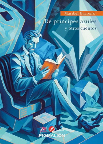 De Prãâncipes Azules Y Otros Cuentos, De Barreiro Fernández, Maribel. Editorial Pigmalion, Tapa Blanda En Español