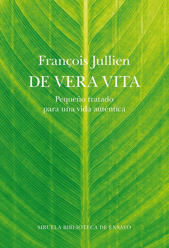 De Vera Vita - Francois Jullien