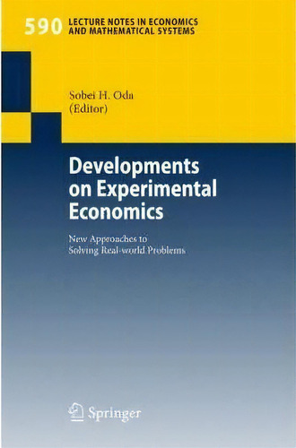Developments On Experimental Economics, De Sobei H. Oda. Editorial Springer Verlag Berlin Heidelberg Gmbh Co Kg, Tapa Blanda En Inglés