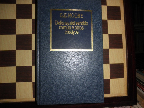 Defensa Del Sentido Común Y Otros Ensayos-g.emoore