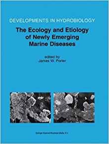 The Ecology And Etiology Of Newly Emerging Marine Diseases (