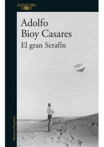 Libro El Gran Serafín - Adolfo Bioy Casares - Alfaguara