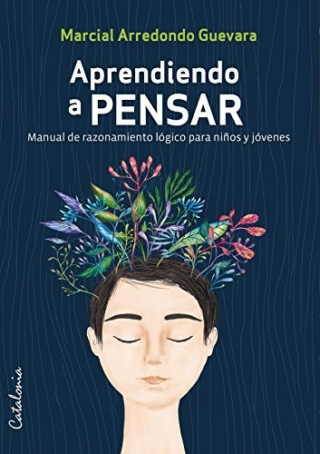 Libro Aprendiendo A Pensar - Arredondo, Marcial