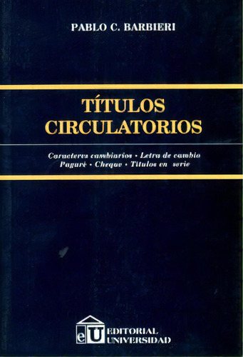 Títulos circulatorios, de Pablo C. Barbieri. Editorial Intermilenio, edición 2010 en español