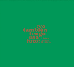 Libro ¡ Yo Tambien Tengo Esa Foto !