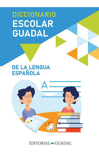 Diccionario Escolar - Editorial Guadal