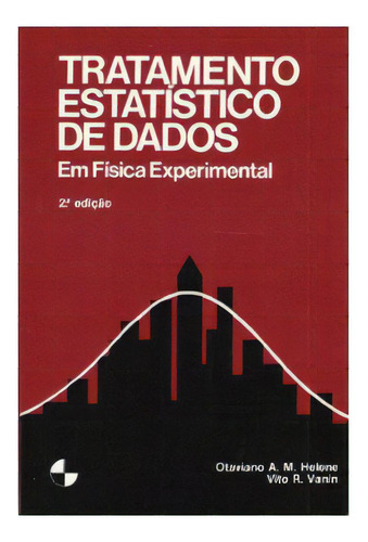 Tratamento Estatístico De Dados Em Física Experimental, De Vanin R.. Editora Blucher Em Português