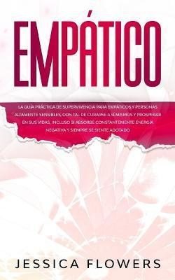 Libro Empatico La Guia Practica De Supervivencia Para Emp...