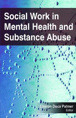Libro Social Work In Mental Health And Substance Abuse - ...