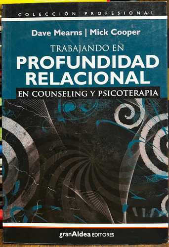 Trabajando En Profundidad Relacional - Dave Mearns