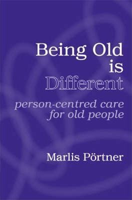 Libro Being Old Is Different : Person-centred Care For Ol...