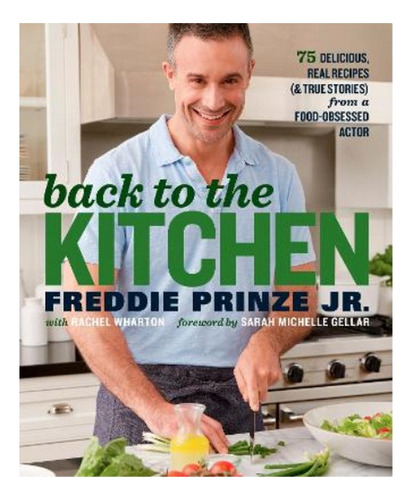 Back To The Kitchen - Freddie Prinze, Jr., Rachel Whart. Eb7