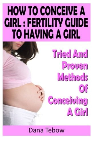 How To Conceive A Girl  Fertility Guide To Having A Girl Tri