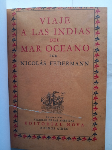 Viaje A Las Indias Del Mar Océano - Nicolas Federmann