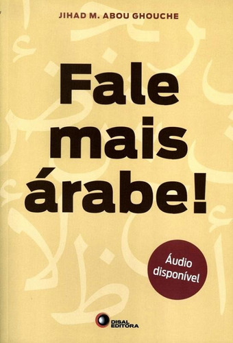 Fale mais árabe!, de Ghouche, Jihad M. Abou. Bantim Canato E Guazzelli Editora Ltda, capa mole em português, 2019