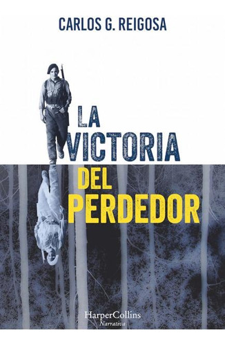 Victoria Del Perdedor, La - Carlos Reigosa