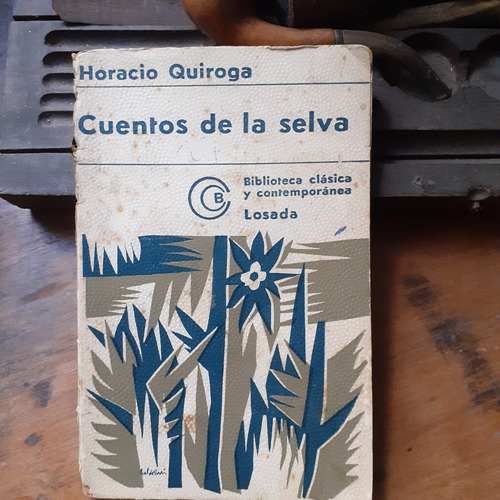 Cuentos De La Selva / Horacio Quiroga