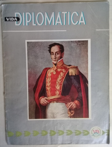 Antigua Revista Vida Diplomática Año I Abril 1956 Nº 2
