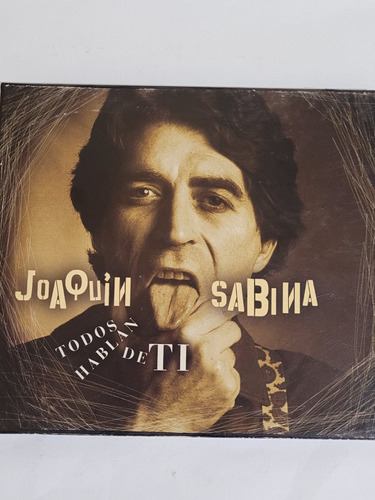 Cd,joaquin Sabina, Todos Hablan De Ti,barrio Caballito  