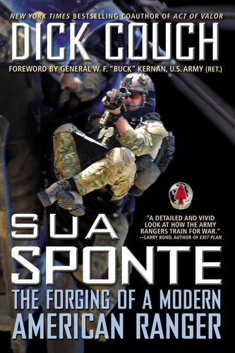 Sua Sponte: The Forging Of A Modern American Ranger, De Couch, Dick. Editorial Dutton Caliber, Tapa Blanda En Inglés